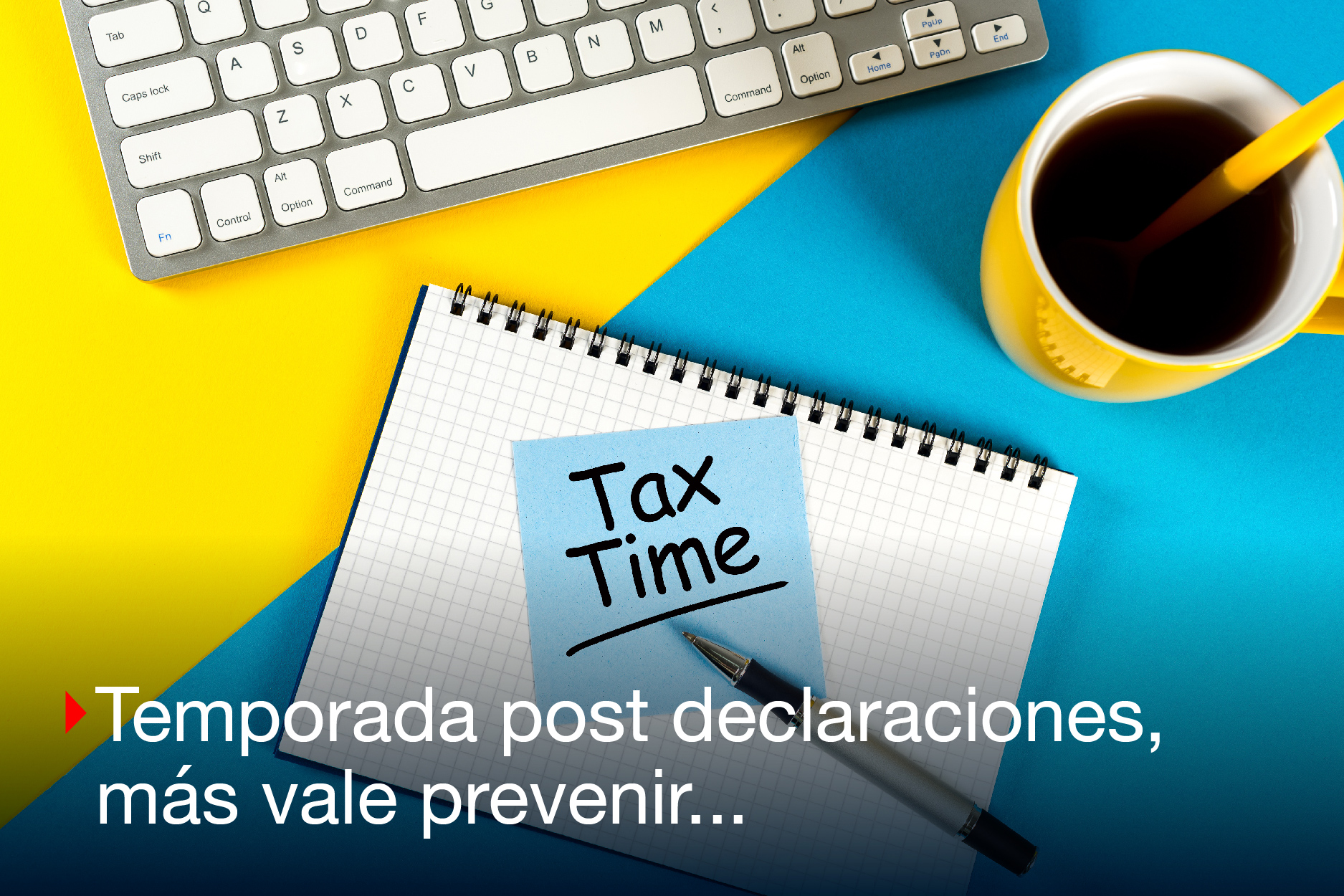 ¿Qué iniciativa tomar para mi declaración del siguiente año?